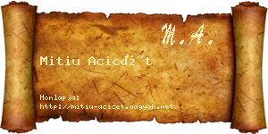 Mitiu Acicét névjegykártya